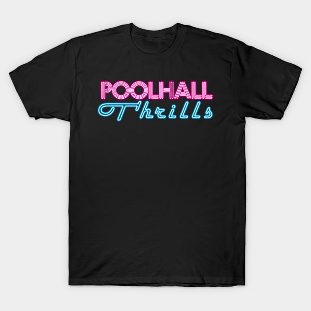 Poolhall Thrills Neon T-Shirt by nonemoreblack